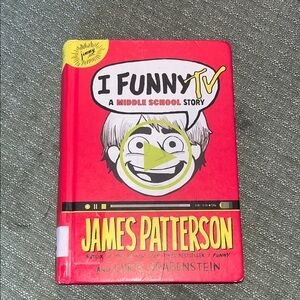 I Funny TV: A Middle School Story Book by James Pattrson EUC Hardcover